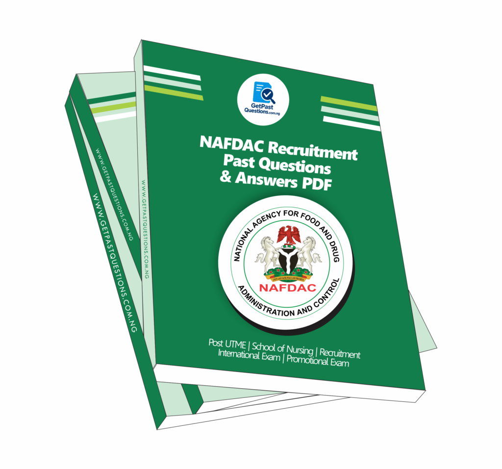 NAFDAC Recruitment Past Questions and Answers 2021 - 2026 (PDF Download)