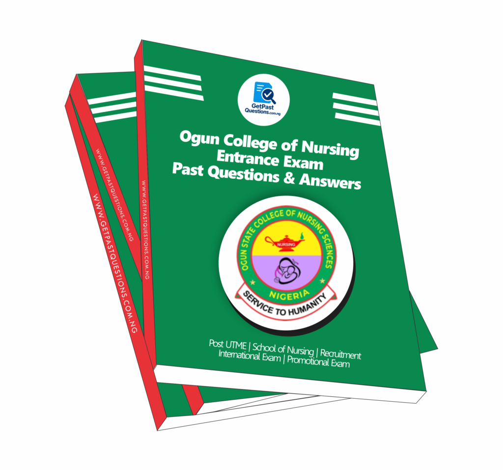 Ogun State College of Nursing Past Questions and Answers (2021 - 2025)