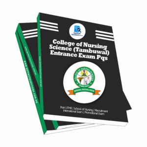 College of Nursing Sciences Tambuwal Past Questions and Answers (2020 - 2026)