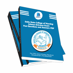 Delta State College of Nursing Science Past Questions & Answers 2026 Updated