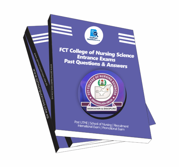 FCT College of Nursing Past Questions and Answers PDF (2021 - 2026)