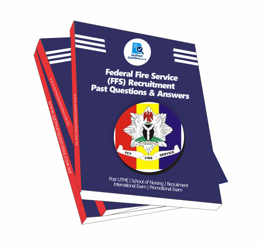 Federal Fire Service FFS Recruitment Past Questions 2021 - 2026 (PDF Download)