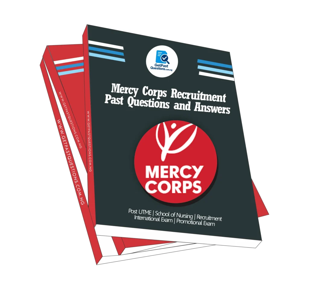 Mercy Corps Past Questions and Answers for 2026 Recruitment Test (PDF)