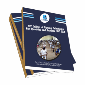 UEC College of Nursing Ochadamu Past Questions and Answers PDF 2026