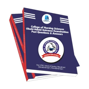College of Nursing Sciences Obohia Past Questions and Answers PDF Download