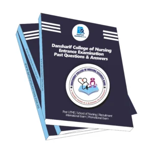 Dansharif College of Nursing Sciences Past Questions and Answers PDF (5-Years)