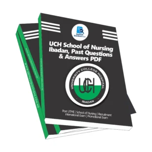 UCH Ibadan College of Nursing Past Questions and Answers PDF (2026 Updated)