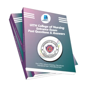 UITH College of Nursing Past Questions and Answers PDF Download