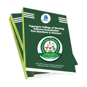 Yagongwo College of Nursing Past Questions and Answers PDF Download