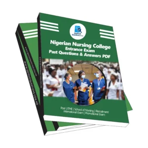 Nigerian Nursing College Entrance Exam Questions and Answers PDF (2026 Updated)