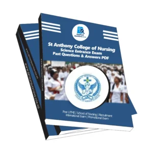 St Anthony College of Nursing Science Past Questions and Answers PDF